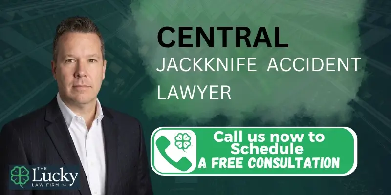 Trusted Central Jackknife Accident Lawyer Trusted Central Jackknife Accident Lawyer