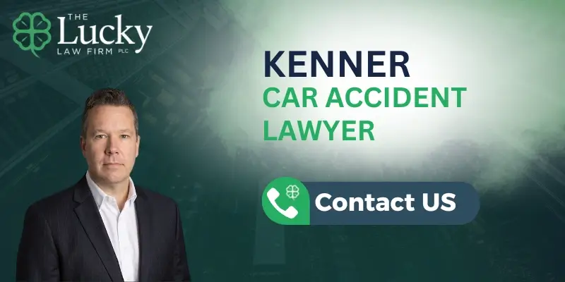 Skilled Kenner Car Accident Lawyer
